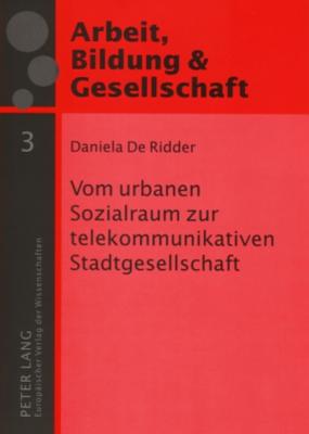 Vom urbanen Sozialraum zur telekommunikativen Stadtgesellschaft