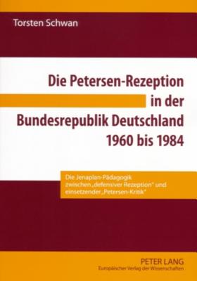 Die Petersen-Rezeption in Der Bundesrepublik Deutschland 1960 Bis 1984