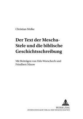 Der Text Der Mescha-Stele Und Die Biblische Geschichtsschreibung