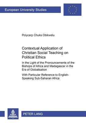 Contextual Application of Christian Social Teaching on Political Ethics