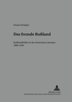 Das Fremde Russland