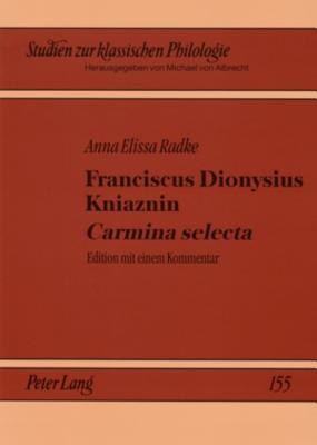 Franciscus Dionysius Kniaznin "Carmina Selecta"