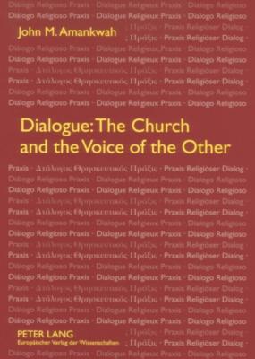 Dialogue: The Church and the Voice of the Other