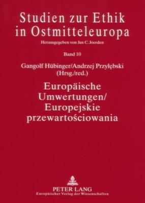 Europaeische Umwertungen / Europejskie Przewarto&#347;ciowania