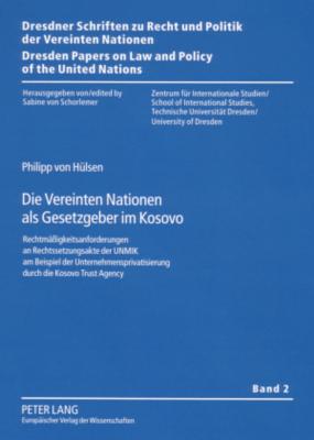 Die Vereinten Nationen ALS Gesetzgeber Im Kosovo