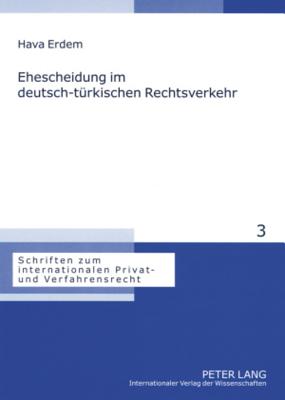 Ehescheidung im deutsch-tuerkischen Rechtsverkehr