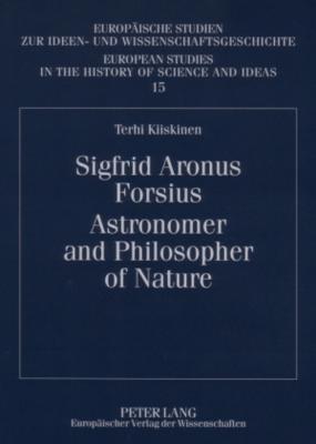 Sigfrid Aronus Forsius. Astronomer and Philosopher of Nature