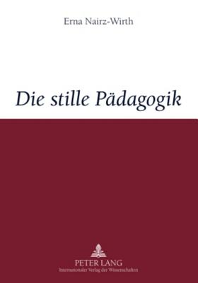 Die Stille Paedagogik