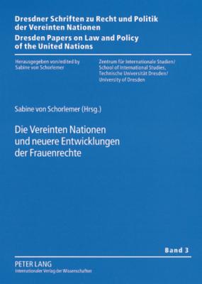 Die Vereinten Nationen Und Neuere Entwicklungen Der Frauenrechte