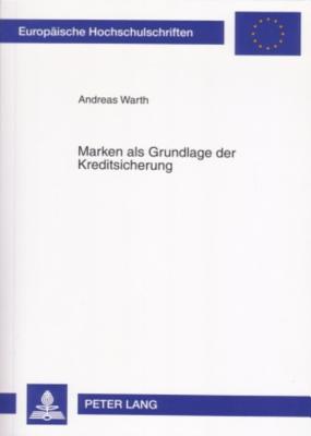 Marken als Grundlage der Kreditsicherung