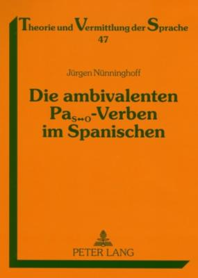 Die Ambivalenten Pas&#8596;o-Verben Im Spanischen