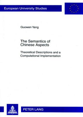 The Semantics of Chinese Aspects