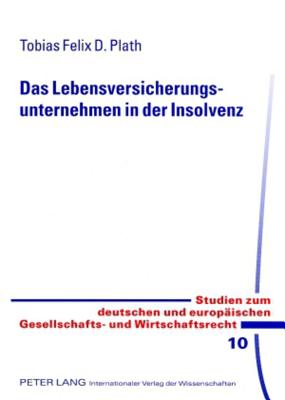 Das Lebensversicherungsunternehmen in Der Insolvenz