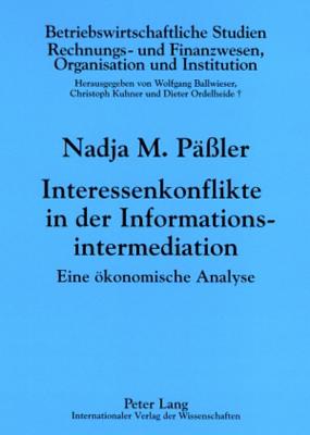 Interessenkonflikte in Der Informationsintermediation