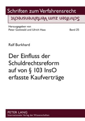 Der Einfluss Der Schuldrechtsreform Auf Von  103 Inso Erfasste Kaufvertraege