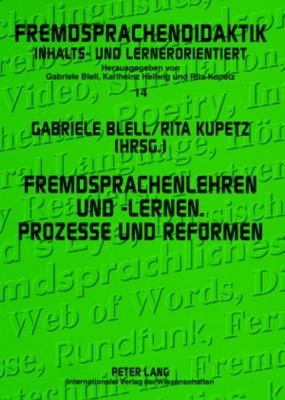 Fremdsprachenlehren Und -Lernen. Prozesse Und Reformen