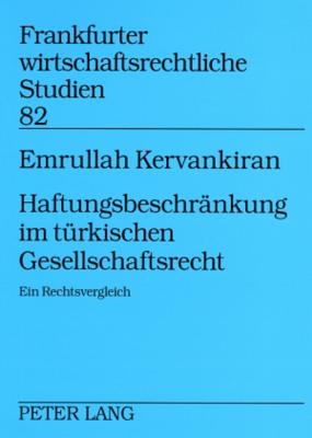 Haftungsbeschraenkung im tuerkischen Gesellschaftsrecht