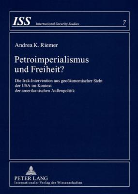 Petroimperialismus Und Freiheit?