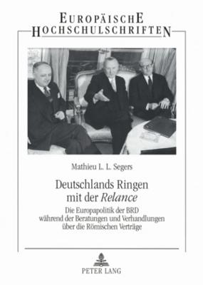 Deutschlands Ringen mit der "Relance"