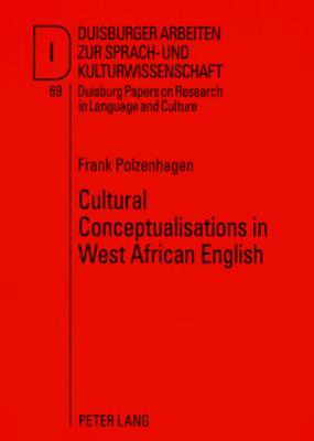 Cultural Conceptualisations in West African English