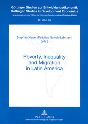 Poverty, Inequality and Migration in Latin Amerika