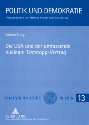 Die USA Und Der Umfassende Nukleare Teststopp-Vertrag