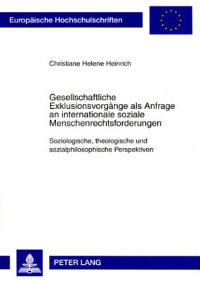 Gesellschaftliche Exklusionsvorgaenge ALS Anfrage an Internationale Soziale Menschenrechtsforderungen