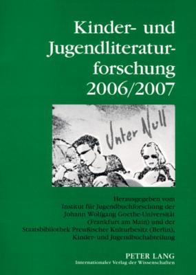 Kinder- Und Jugendliteraturforschung 2006/2007