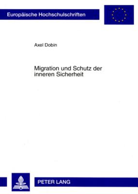 Migration Und Schutz Der Inneren Sicherheit