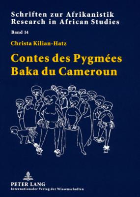 Contes des Pygmees Baka du Cameroun