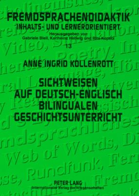 Sichtweisen Auf Deutsch-Englisch Bilingualen Geschichtsunterricht