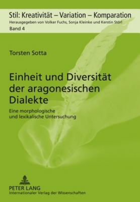 Einheit Und Diversitaet Der Aragonesischen Dialekte