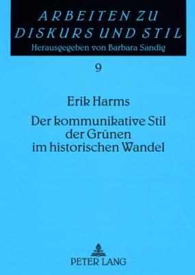 Der Kommunikative Stil Der Gruenen Im Historischen Wandel