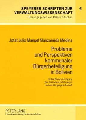 Probleme Und Perspektiven Kommunaler Buergerbeteiligung in Bolivien