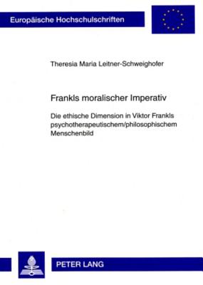 Frankls Moralischer Imperativ