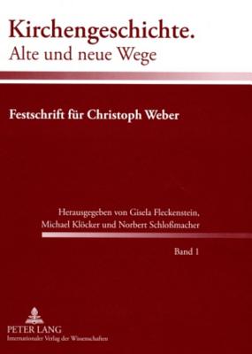 Kirchengeschichte. Alte Und Neue Wege