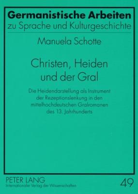 Christen, Heiden Und Der Gral