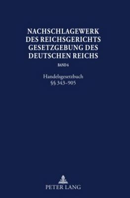 Nachschlagewerk des Reichsgerichts - Gesetzgebung des Deutschen Reichs