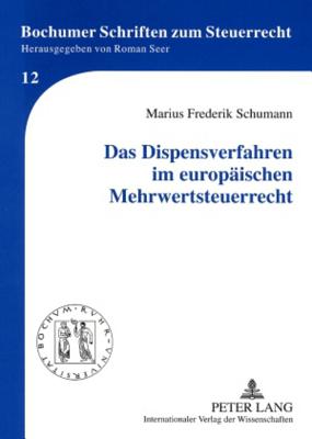 Das Dispensverfahren Im Europaeischen Mehrwertsteuerrecht