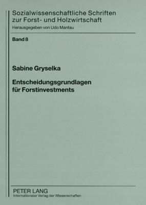 Entscheidungsgrundlagen Fuer Forstinvestments