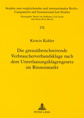 Die Grenzueberschreitende Verbraucherverbandsklage Nach Dem Unterlassungsklagengesetz Im Binnenmarkt