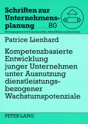 Kompetenzbasierte Entwicklung Junger Unternehmen Unter Ausnutzung Dienstleistungsbezogener Wachstumspotenziale