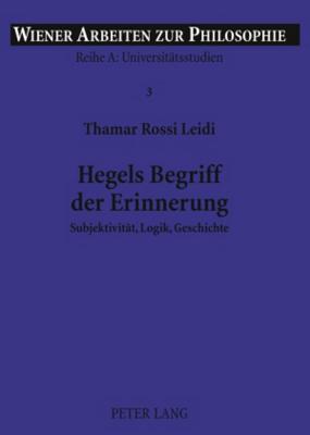 Hegels Begriff Der Erinnerung