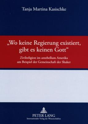 «Wo keine Regierung existiert, gibt es keinen Gott»