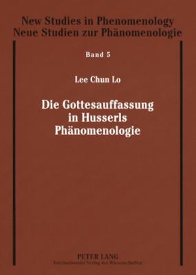 Die Gottesauffassung in Husserls Phaenomenologie