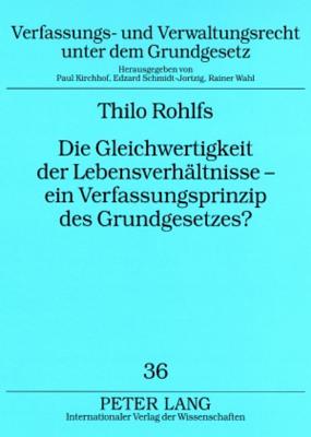 Die Gleichwertigkeit Der Lebensverhaeltnisse - Ein Verfassungsprinzip Des Grundgesetzes?