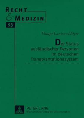 Der Status Auslaendischer Personen Im Deutschen Transplantationssystem