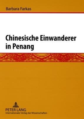 Chinesische Einwanderer in Penang