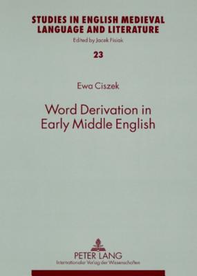 Word Derivation in Early Middle English