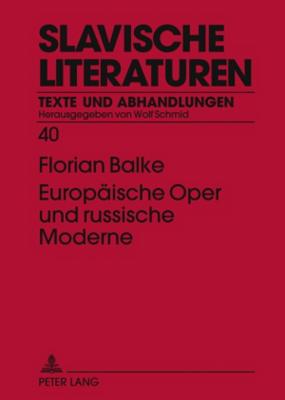 Europaeische Oper Und Russische Moderne